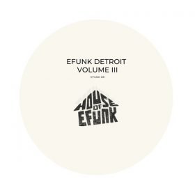 Various - Detroit, Vol. 3 [House of EFUNK Records]