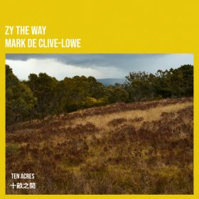 Zy The Way, Mark de Clive-Lowe - Ten Acres (Mark de Clive-Lowe Remix) [Jazzy Couscous]
