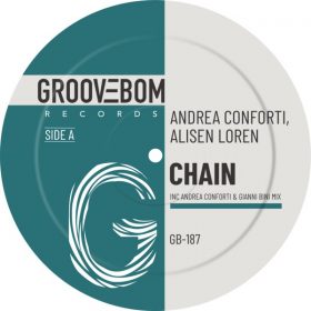 Andrea Conforti, Alisen Loren - Chain (Inc Andrea Conforti, Gianni Bini Mix) [Groovebom Records]