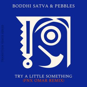 Boddhi Satva, Pebbles - Try a Little Something (FNX Omar Remix) [Offering Recordings]