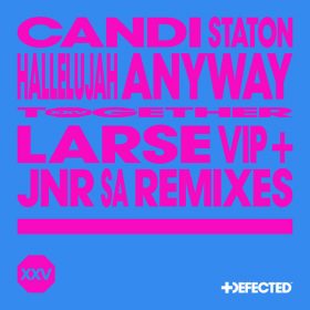 Candi Staton - Hallelujah Anyway (Remixes) [Defected]