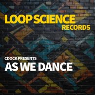 Charles Dockins - As We Dance [Loop Science]