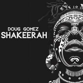 Doug Gomez - Shakeerah [AfroRaices]