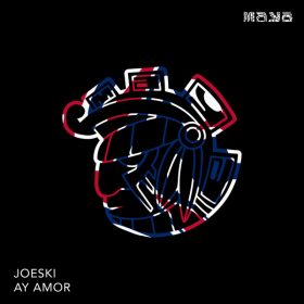 Joeski - Ay Amor [Maya]