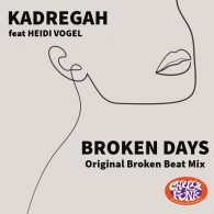 Kadregah, Heidi Vogel - Broken Days [Chillifunk]