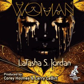 LaTasha S. Jordan, Corey Holmes, Larry La Birt - Woman [New Generation Records]