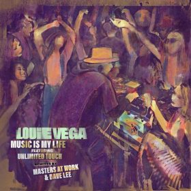 Louie Vega, Unlimited Touch - Music Is My Life (Remixes) [Nervous]