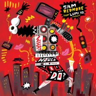 Sam Redmore, Lumi HD - What Would You Do [Jalapeno]