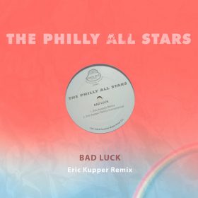 The Philly All Stars - Bad Luck (Eric Kupper Remix) [Jack Pot Records - EMG]