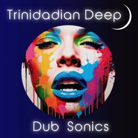 Trinidadian Deep - Dub Sonics [noctu recordings]