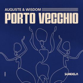 WISDOM, AUGUSTE - Porto Vecchio (Extended Mix) [Sondela Recordings Ltd]