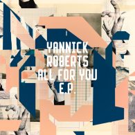 Yannick Roberts - All For You EP [Freerange]