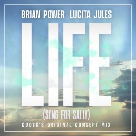 Brian Power, Lucita Jules Life (Song For Sally) (C Docks Original Concept Mix) [SoulHouseMusic]