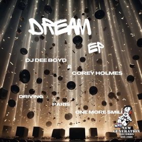 DJ Dee Boyd & Corey Holmes - Dream EP [New Generation Records]