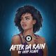 Deep Xcape - After Da Rain [Mog Records]