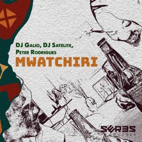 Dj Galio, DJ Satelite - Mwatchiri [Seres Producoes]