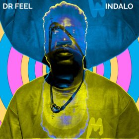 Dr Feel - Indalo [Mansa Musa Media]