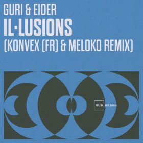 Guri & Eider - Il'lusions [Sub_Urban]