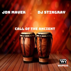 Jon Mavek, DJ Stingray - Call Of The Ancient [Wope Records]