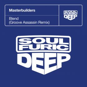 Masterbuilders - Blend (Groove Assassin Extended Remix) [Soulfuric Deep]