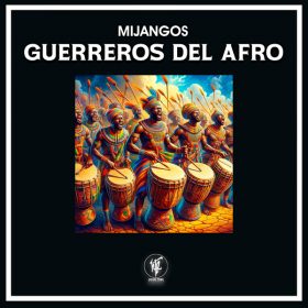 Mijangos - Guerreros del Afro [House Tribe Records]