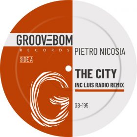 Pietro Nicosia - The City (Inc Luis Radio Remix) [Groovebom Records]