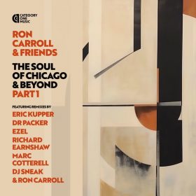 Ron Carroll & Friends - The Soul Of Chicago & Beyond - Part 1 [Category 1 Music]