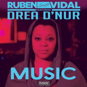 Ruben Vidal, Drea Dnur - Music [Sugar Groove]