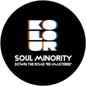 Soul Minority - Down The Road (Re-Mastered) [Kolour Recordings]