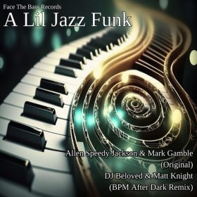 Allen Speedy Jackson, Mark Gamble - A Lil Jazz Funk [Face The Bass Records]