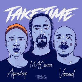 Aquadeep, Veesoul & MAQman - Take Time [Selville Records]