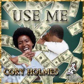 Corey Holmes - Use Me [New Generation Records]