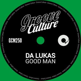 Da Lukas - Good Man [Groove Culture]