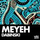 Dabinski - Meyeh [WE'RE HERE]
