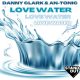 Danny Clark, An-Tonic - Love Water [Stand Out Recordings]