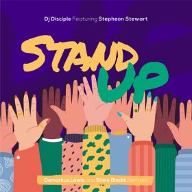 Dj Disciple, Stepheon Stewart - Stand Up (Shino Blackk Remix) [Catch 22]