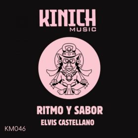 Elvis Castellano - Ritmo Y Sabor [KINICH music]