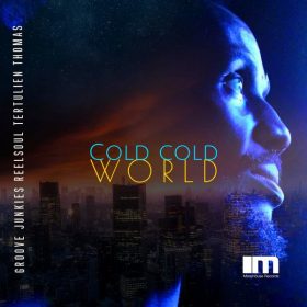 Groove Junkies, Reelsoul, Tertulien Thomas - Cold, Cold World [MoreHouse]