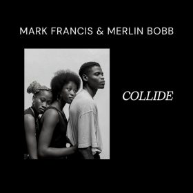 MERLIN BOBB, Mark Francis - Collide [Access Records]