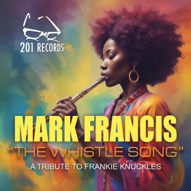 Mark Francis - The Whistle Song [201 Records]