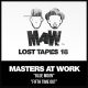 Masters At Work - MAW Lost Tapes 18 [MAW Records]