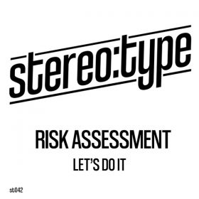 Risk Assessment - Let's Do It (Funkadelic Sessions Mix) [Stereo-type]