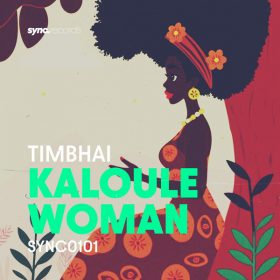 Timbhai - Kaloule Woman [sync.records]