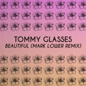 Tommy Glasses - Beautiful (Mark Lower Remix) [Sakura Music]