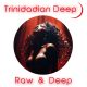 Trinidadian Deep - Raw And Deep [noctu recordings]