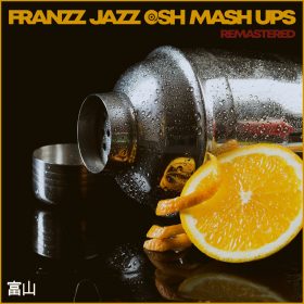 Various - Franzz Jazz OSH Mash Ups Remastered [bandcamp]