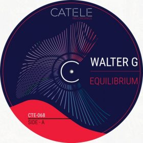 Walter G - Equilibrium [CATELE RECORDINGS]