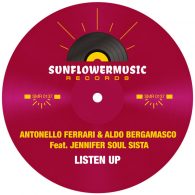 Antonello Ferrari, Aldo Bergamasco, Jennifer Soul Sista - Listen Up [Sunflowermusic Records]