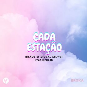 Braulio Silva, Silyvi, Richard - Cada Estacao [Vozes Quentes]