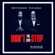 Brutha Basil, Kelvin Sylvester - Don't Stop The Love [Brukel Music]